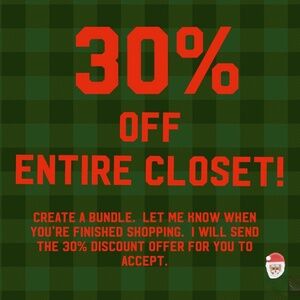 30% OFF ENTIRE CLOSET!!